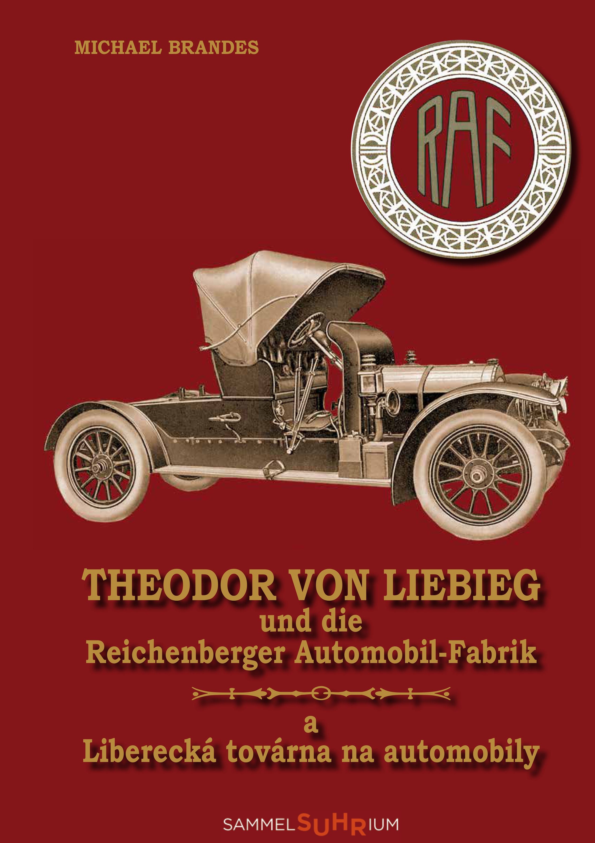 Theodor von Liebieg und die Reichenberger Automobilfabrik