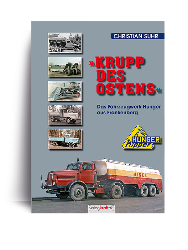 Krupp des Ostens - Das Fahrzeugwerk Hunger aus Frankenberg