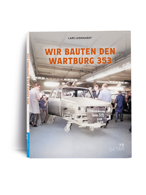 Wir bauten den Wartburg 353
