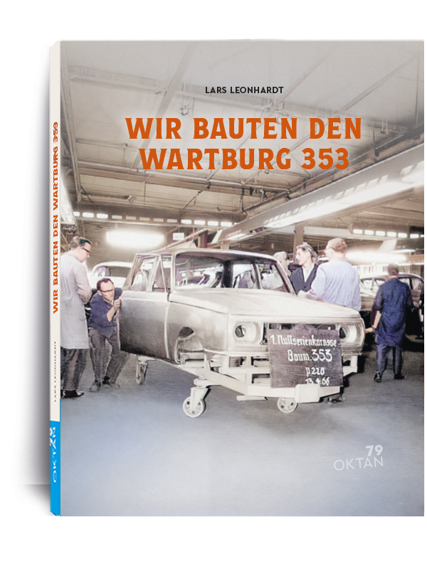 Wir bauten den Wartburg 353