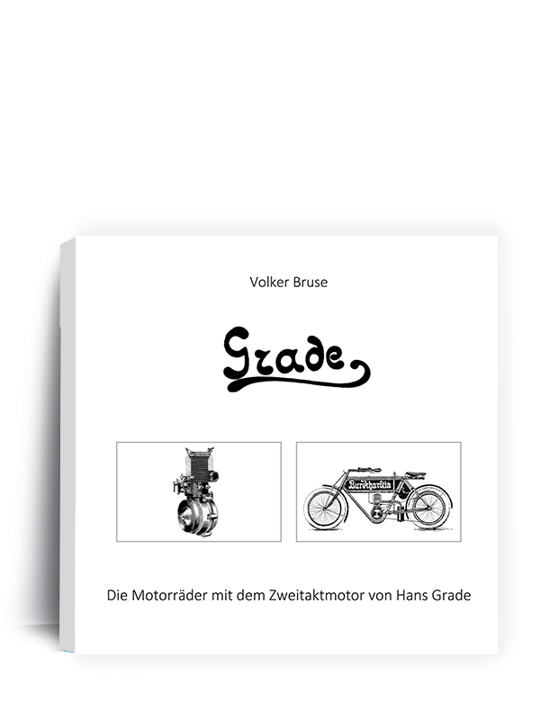 Grade- Die Motorräder mit dem Zweitaktmotor von Hans Grade